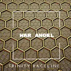 War Angel by Trinity Raceline album reviews, ratings, credits