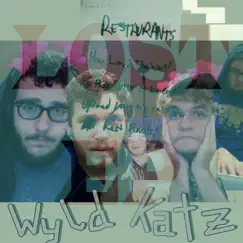 Lost Restaurants EP by Wyld Katz album reviews, ratings, credits