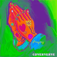 Praying - Single by Coververve album reviews, ratings, credits