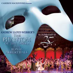 The Phantom of the Opera (Live at the Royal Albert Hall) Song Lyrics