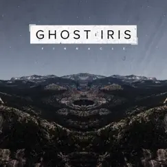 Pinnacle - Single by Ghost Iris album reviews, ratings, credits