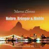 Marcus Llerena Plays Nobre, Krieger & Mahle album lyrics, reviews, download