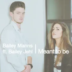 Meant to Be (feat. Bailey Jehl) Song Lyrics