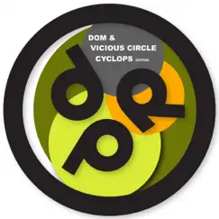 Cyclops / Sparta - Single by Dom, Vicious Circle & Black Sun Empire album reviews, ratings, credits