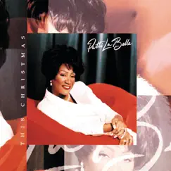 This Christmas (1995 Version) by Patti LaBelle album reviews, ratings, credits