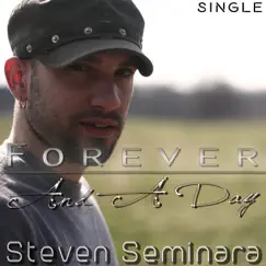 Forever and a Day - Single by Steven Seminara album reviews, ratings, credits