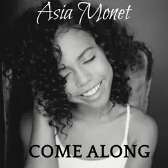 Come Along - Single by Asia Monet album reviews, ratings, credits