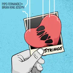 Strings - Single by Pipo Fernandez & Brian King Joseph album reviews, ratings, credits