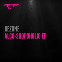 Alco-Shopoholic EP by Rezone album reviews, ratings, credits