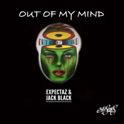 Out of My Mind - Single by Expectaz & Jack Black (nl) album reviews, ratings, credits