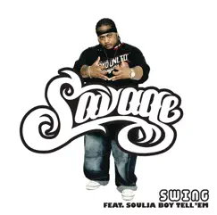 Swing (feat. Soulja Boy Tell 'Em) Song Lyrics