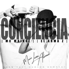Conciencia (feat. El Arma Z) - Single by MLA album reviews, ratings, credits