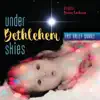 Under Bethlehem Skies album lyrics, reviews, download