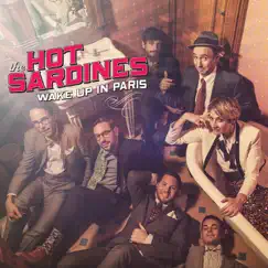 Wake Up In Paris - EP by The Hot Sardines album reviews, ratings, credits