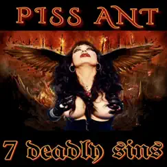 7 Deadly Sins by Piss Ant album reviews, ratings, credits