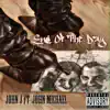 End of the Day (feat. John Michael) - Single album lyrics, reviews, download