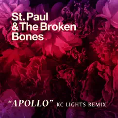 Apollo (KC Lights Remix) - Single by St. Paul & The Broken Bones album reviews, ratings, credits
