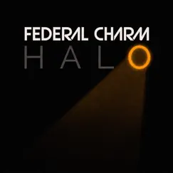 Halo - Single by Federal Charm album reviews, ratings, credits