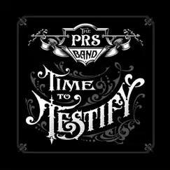 Time to Testify by Paul Reed Smith Band album reviews, ratings, credits