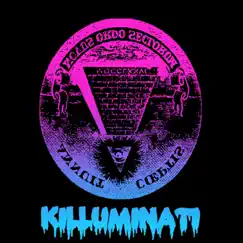 Killuminati - EP by Bunnydeth♥ album reviews, ratings, credits