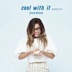 Cool With It (Acoustic) Song Lyrics