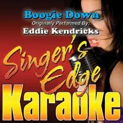 Boogie Down (Originally Performed By Eddie Kendricks) [Karaoke] Song Lyrics