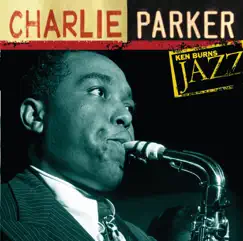 Charlie Parker: Ken Burns's Jazz by Charlie Parker album reviews, ratings, credits