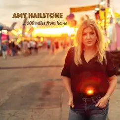 1,000 Miles from Home by Amy Hailstone album reviews, ratings, credits