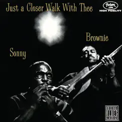 Just a Closer Walk With Thee (Live) by Brownie McGhee & Sonny Terry album reviews, ratings, credits