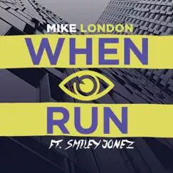 When I Run (feat. Smiley Jonez) Song Lyrics