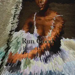 Run Good - Single by Ruffin Le Mar album reviews, ratings, credits
