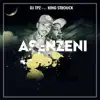 Asenzeni (feat. King Strouck) - Single album lyrics, reviews, download