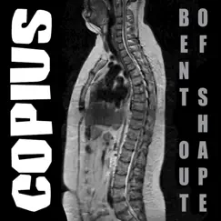 Bent out of Shape - EP by Copius album reviews, ratings, credits