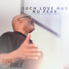 Such Love Has No Fear (1 John 4:16-18a NLT) [Instrumental] Song Lyrics