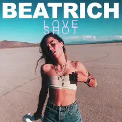 Love Shot - Single by Beatrich album reviews, ratings, credits