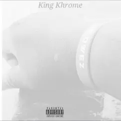 Quickly Workin' Every Zone by King Khrome album reviews, ratings, credits