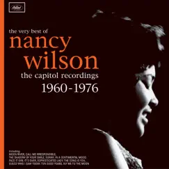 The Very Best of Nancy Wilson: The Capitol Recordings 1960-1976 by Nancy Wilson album reviews, ratings, credits