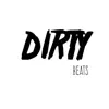 Dirty Beats - Single album lyrics, reviews, download