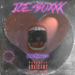 Ice Boxxx Song Lyrics