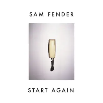 Start Again - Single by Sam Fender album download