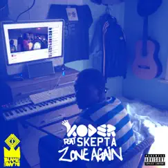 Zone Again (feat. Skepta) - Single by Koder album reviews, ratings, credits