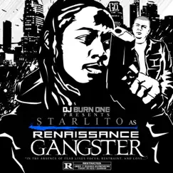 Renaissance Gangster (DJ Burn One Presents Starlito) by Starlito & DJ Burn One album reviews, ratings, credits