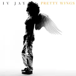 Pretty Wings - Single by IV JAY album reviews, ratings, credits