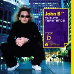 Future Reference by John B album reviews, ratings, credits