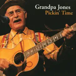 Pickin' Time by Grandpa Jones album reviews, ratings, credits