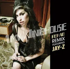 Rehab (Remix) [feat. Jay-Z] - Single by Amy Winehouse album reviews, ratings, credits