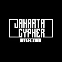 JAKARTA CYPHER 1 Song Lyrics