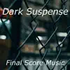 Dark Suspense album lyrics, reviews, download
