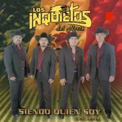 Siendo Quien Soy Con Banda by Los Inquietos del Norte album reviews, ratings, credits