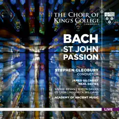Bach: St. John Passion, BWV 245 (Live) by Academy of Ancient Music, Sir Stephen Cleobury & The Choir of King's College, Cambridge album reviews, ratings, credits